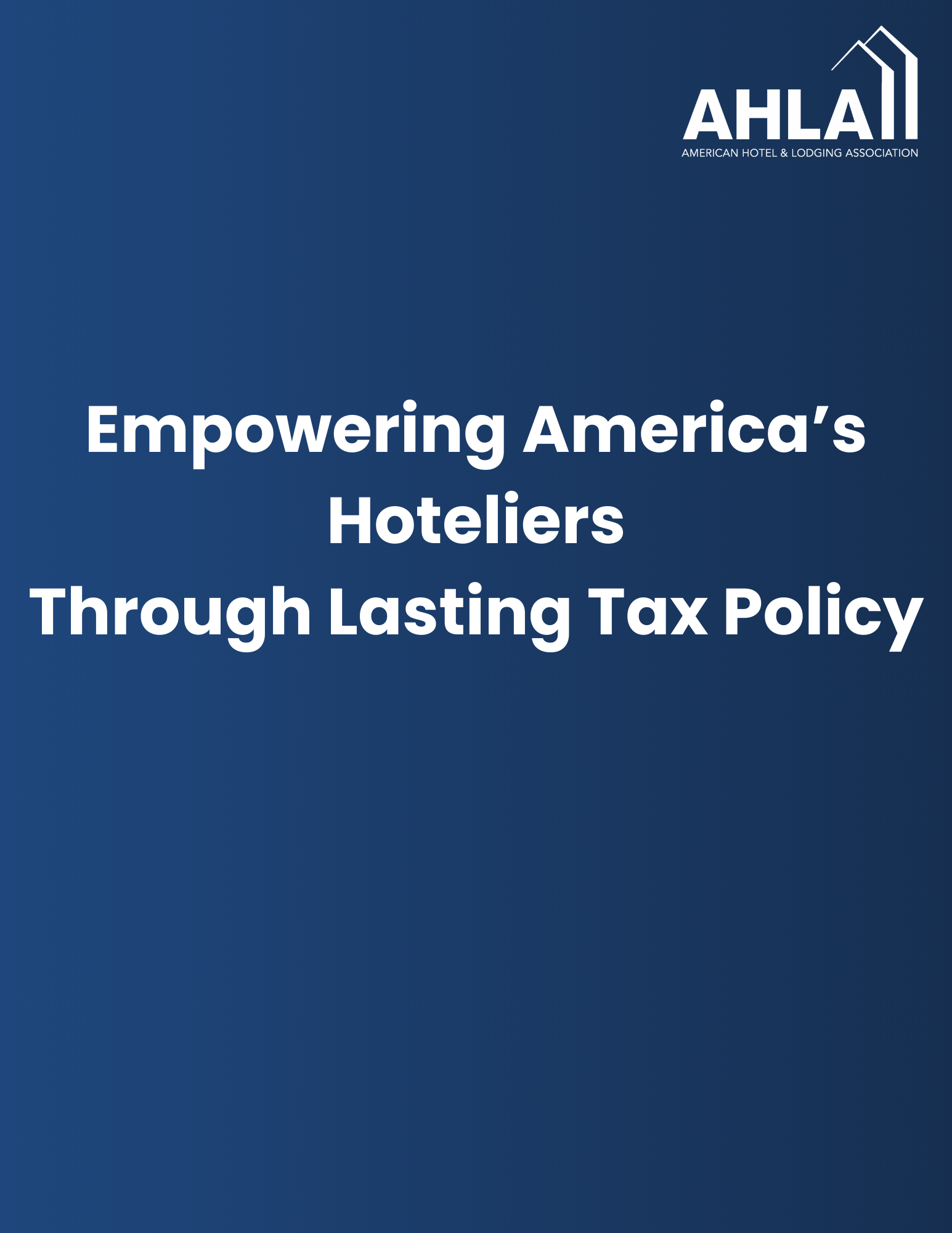 The words "Empowering America’s Hoteliers Through Lasting Tax Policy"